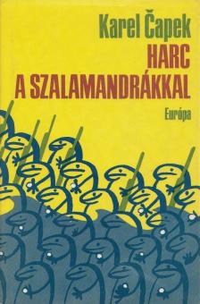 Karel Capek - Harc a szalamandrákkal [antikvár]