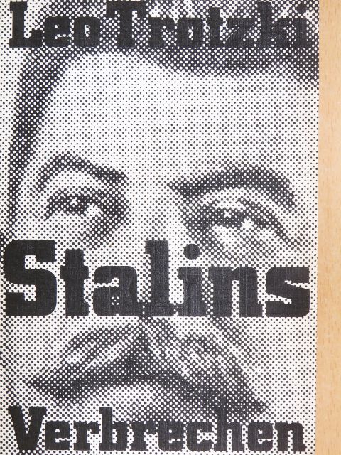Leo Trotzki - Stalins Verbrechen [antikvár]