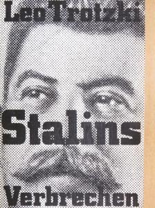 Leo Trotzki - Stalins Verbrechen [antikvár]