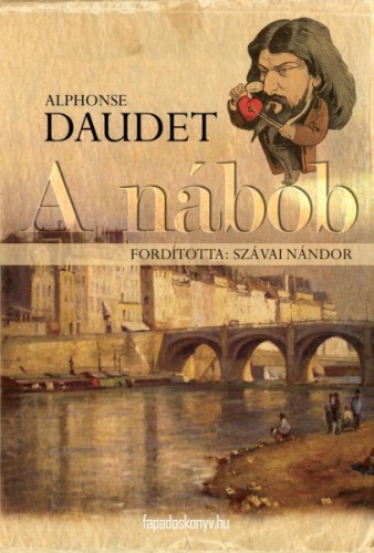 Daudet, Alphonse - A nábob [eKönyv: epub, mobi]