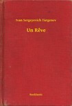 Turgenev, Ivan Sergeyevich - Un Reve [eKönyv: epub, mobi]