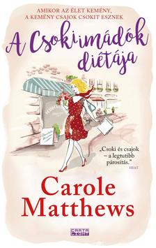 Carole Matthews - A Csokiimádók diétája