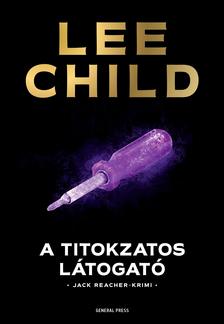 Lee Child - A titokzatos látogató