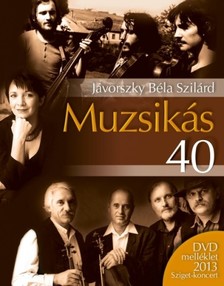 Jávorszky Béla Szilárd - Muzsikás 40 [eKönyv: epub, mobi]