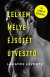 Lakatos Levente - Lelkem mélye éjsötét útvesztő [eKönyv: epub, mobi]