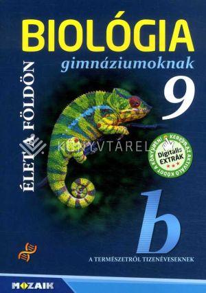 GÁL BÉLA - MS-2648 Biológia gimnáziumoknak 9. - Élet a Földön