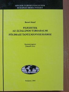 Becsei József - Fejezetek az általános társadalmi földrajz tanulmányozásához 2. [antikvár]