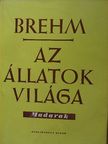 A. E. Brehm - Brehm - Az állatok világa III. [antikvár]