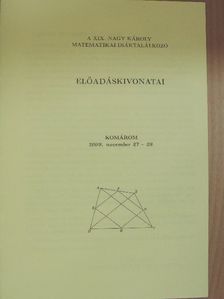 A XIX. Nagy Károly Matematikai Diáktalálkozó előadáskivonatai [antikvár]