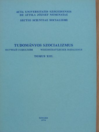 Dr. Nagy László - Tudományos szocializmus Tomus XIII. [antikvár]