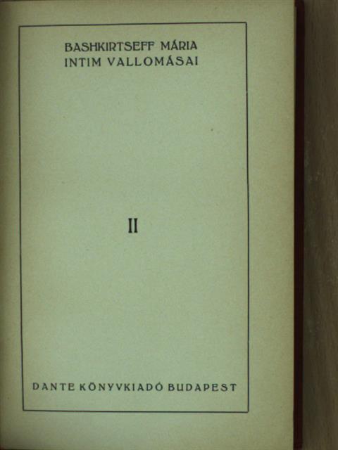 Bashkirtseff Mária - Bashkirtseff Mária intim vallomásai II. [antikvár]