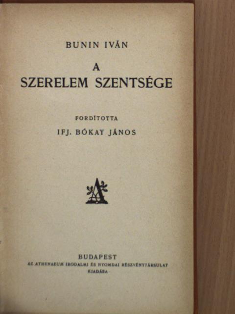Bunin Iván - A szerelem szentsége [antikvár]