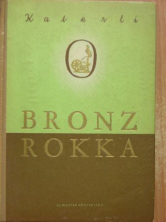 Jelena Katerli - Bronzrokka [antikvár]
