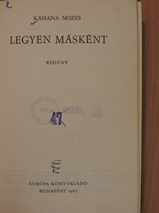 Kahána Mózes - Legyen másként [antikvár]