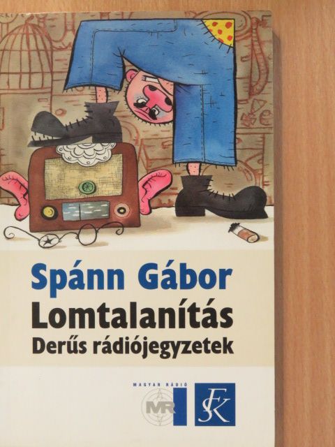 Spánn Gábor - Lomtalanítás (dedikált példány) [antikvár]
