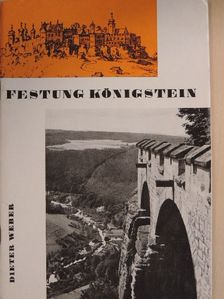 Dieter Weber - Festung Königstein [antikvár]