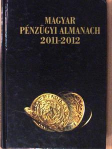 Domokos László - Magyar Pénzügyi Almanach 2011-2012 [antikvár]