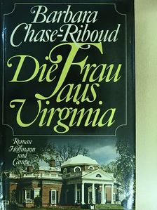 Barbara Chase-Riboud - Die Frau aus Virginia [antikvár]