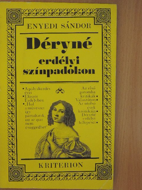 Enyedi Sándor - Déryné erdélyi színpadokon [antikvár]