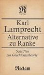 Karl Lamprecht - Alternative zu Ranke [antikvár]