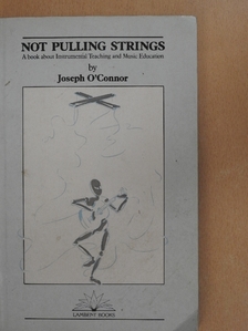 Joseph O'Connor - Not pulling strings [antikvár]