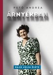 Pető Andrea - Árnyékban - Rajk Júlia élete [eKönyv: epub, mobi]