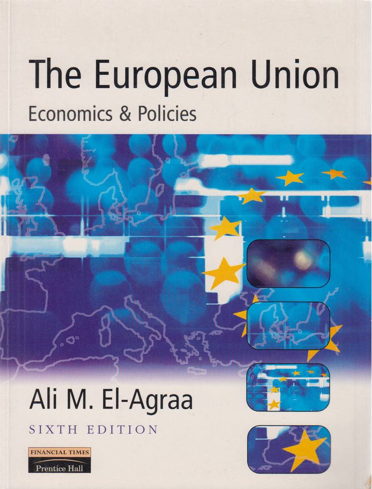 Ali M. El-Agraa - The European Union [antikvár]