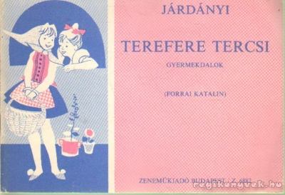 JÁRDÁNYI PÁL - Terefere Tercsi [antikvár]