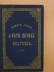 Németh János - A katholikus egyház kultusza I. [antikvár]