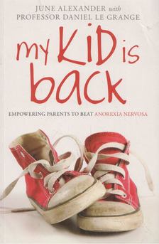 June Alexander, Prof. Daniel Le Grange - My Kid is Back [antikvár]