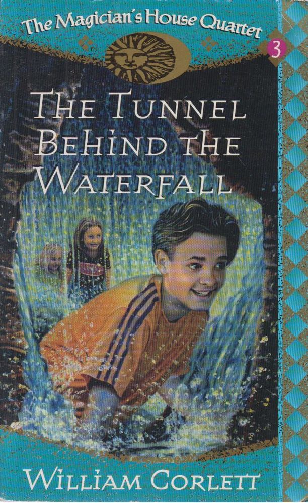 William Corlett - The Tunnel Behind the Waterfall [antikvár]