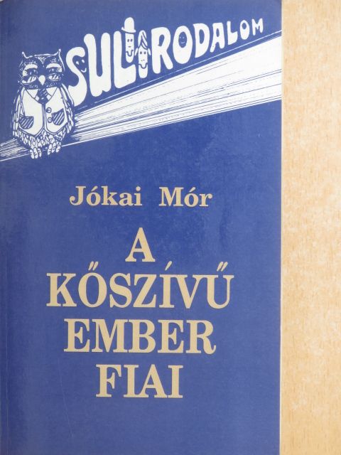 Jókai Mór - A kőszívű ember fiai [antikvár]