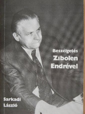 Sarkadi László - Beszélgetés Zibolen Endrével [antikvár]