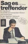 A. M. Textor - Sag es treffender [antikvár]