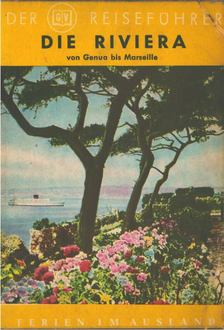 Werner Lange - Die Riviera von Genua bis Marseille [antikvár]
