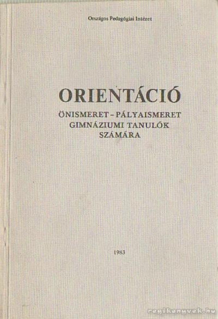 Szilágyi Klára- Tóth Tibor - Orientáció [antikvár]