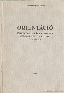 Szilágyi Klára- Tóth Tibor - Orientáció [antikvár]