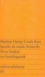 HARTIG, MATTHIAS - KURZ, URSULA - Spache als soziale Kontrolle - Neue Ansätze zur Soziolonguistik [antikvár]