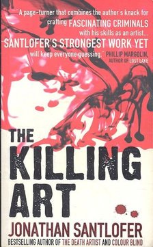 SANTLOFER, JONATHAN - The Killing Art [antikvár]