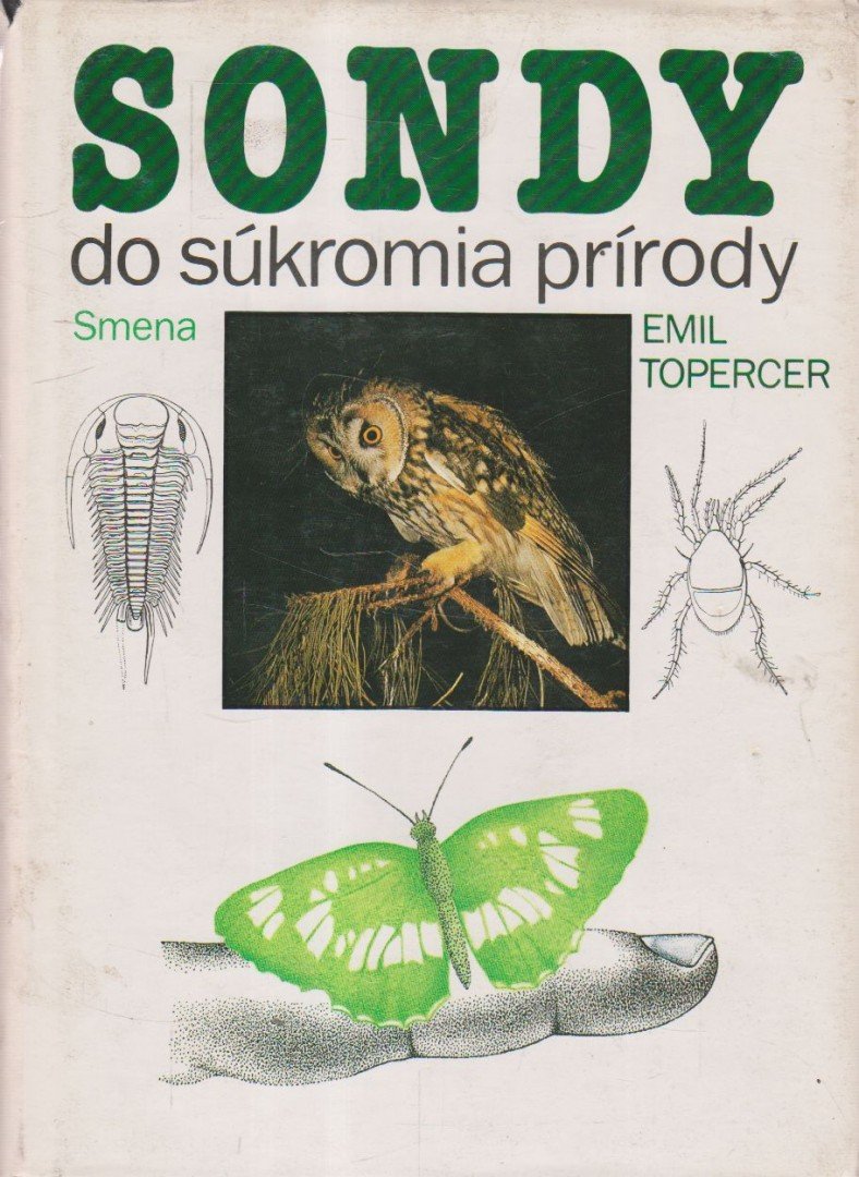 Topercer, Emil - Sondy do súkromia prírody [antikvár]