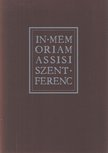 Sashegyi Gabriella - In memoriam Assisi Szent Ferenc [antikvár]