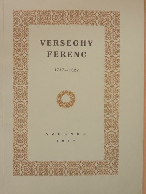 Benda Kálmán - Verseghy Ferenc 1757-1822 [antikvár]