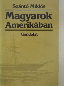 Szántó Miklós - Magyarok Amerikában (dedikált példány) [antikvár]