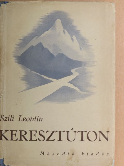 Szili Leontin - Keresztúton [antikvár]