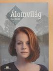 Rose Woods - Álomvilág [antikvár]