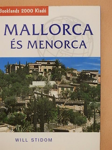 Will Stidom - Mallorca és Menorca [antikvár]