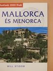 Will Stidom - Mallorca és Menorca [antikvár]