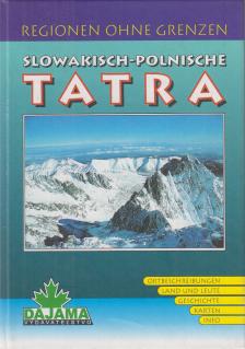 Daniel Kollár, Ján Lacika, Malarz, Roman - Slowakisch-polnische Tatra [antikvár]