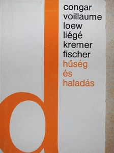 Balthasar Fischer - Hűség és haladás [antikvár]