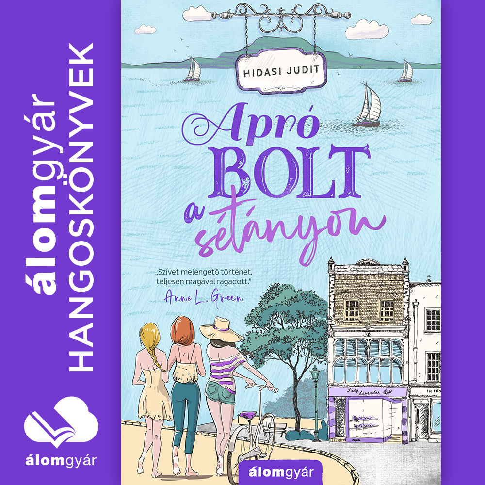 Hidasi Judit - Apró bolt a sétányon [eHangoskönyv]